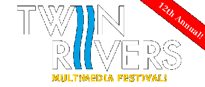 Twin Rivers Media Festival