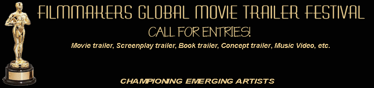 FilmMakers Global Movie Trailer Festival